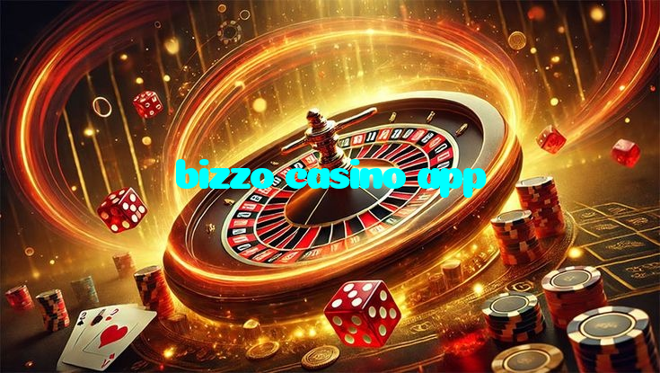 bizzo casino app